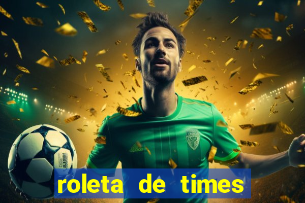 roleta de times fifa 24